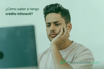 Cómo saber si tengo crédito Infonavit