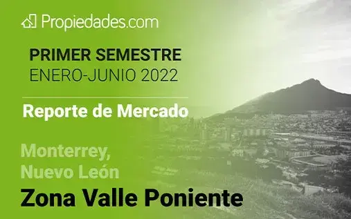 reporte de mercado inmobiliario méxico zona Valle Poniente